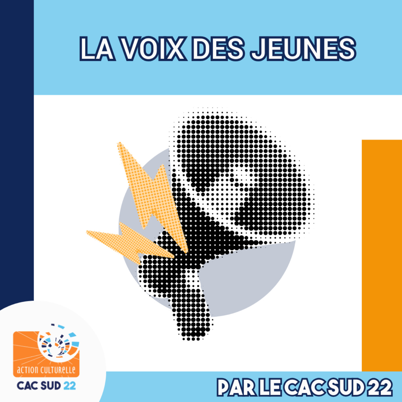 La voix des jeunes du CAC SUD 22